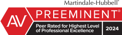 AV Preeminent Ratings recognize lawyers with the highest level of professional excellence | 2024